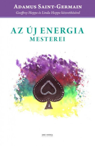 Adamus Saint-Germain - Az új energia mesterei