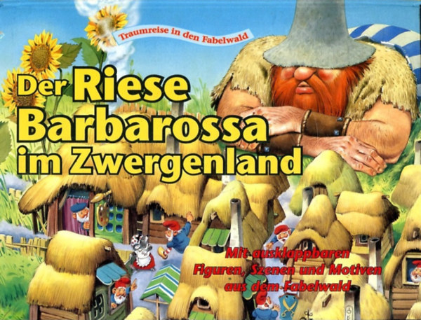 Der Riese Barbarossa im Zwergenland