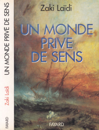 Zaki Laidi - Un monde privé de sens