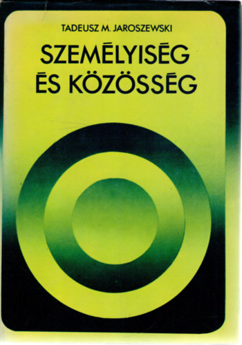 Tadeusz M. JAroszewski - Szemlyisg s kzssg