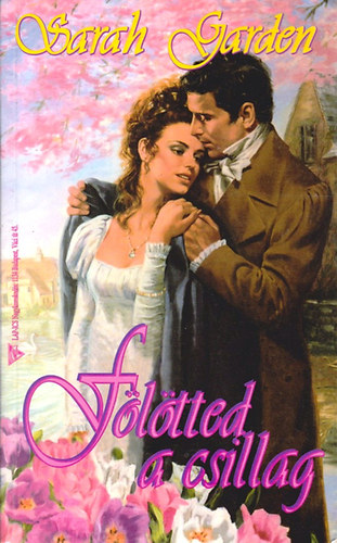 Sarah Garden - F�l�tted a csillag
