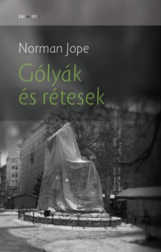 Norman Jope - G�ly�k �s r�tesek