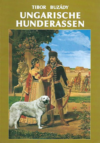 Tibor Buzdy - Magyar kutyk (Ungarische Hunderassen)