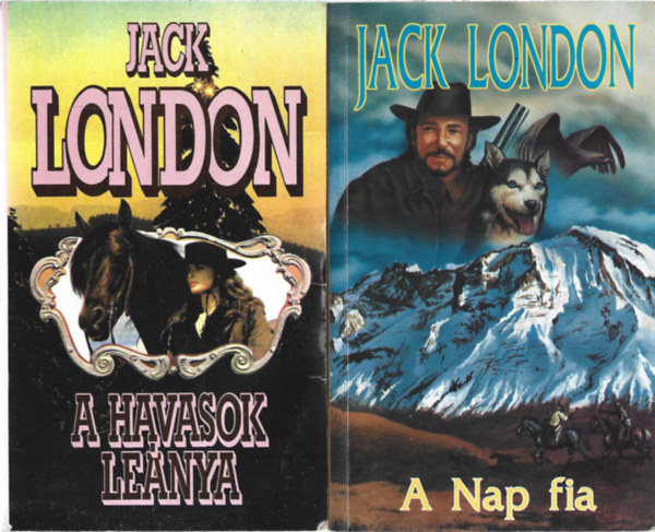 Jack London - 2 db knyv, A havasok lenya, A nap fia