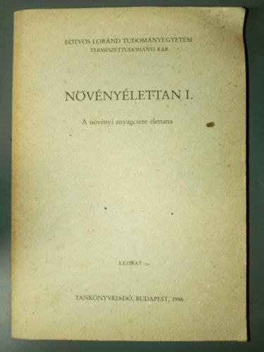 Dr. Lng Ferenc szerk. - Nvnylettan I. - A nvnyi anyagcsere lettana