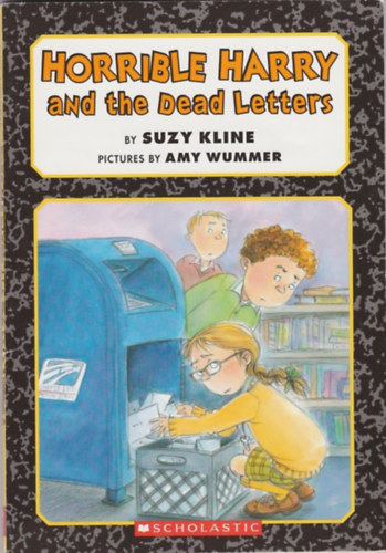 Amy Wummer Suzy Kline - Horrible Harry and the Dead Letters