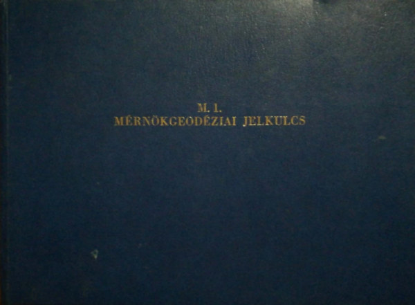 M.1. Mrnkgeodziai jelkulcs