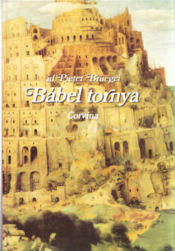 id. Pieter Bruegel - Bbel tornya + Gyermekjtkok (2 db)