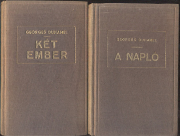 Georges Duhamel - 2 db. regny (Kt ember + A napl)