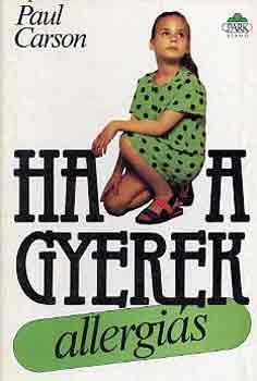 Paul Carson - Ha a gyerek allergi�s