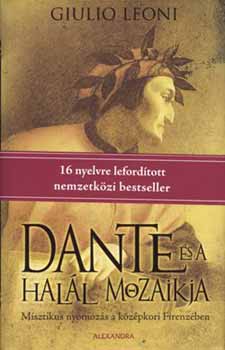 Giulio Leoni - Dante �s a hal�l mozaikja