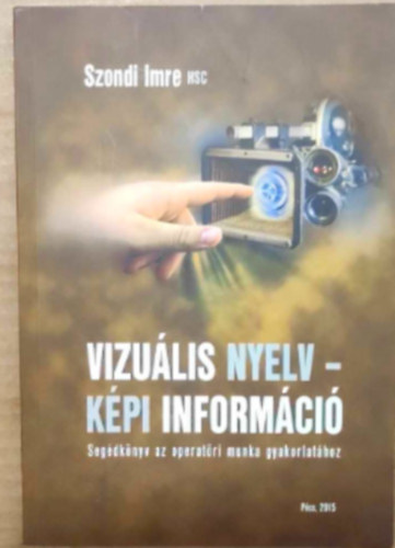 Szondi Imre - Szondi Imre knyv: Vizulis nyelv- kpi informci