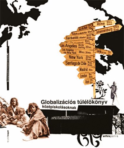 Blah Gyrgy  Barta Gza (szerk.) - Globalizcis tllknyv kzpiskolsoknak