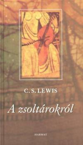 C. S. Lewis - A zsoltárokról