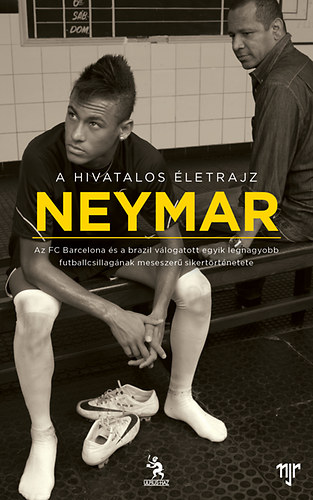Mauro, Mor�, Ivan Beting - NEYMAR - A hivatalos �letrajz