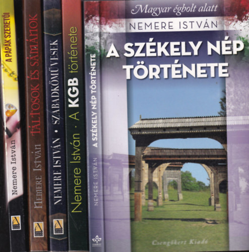 Nemere Istvn - 5 db Nemere Istvn ktet: A szkely np trtnete + A KGB trtnete + Szabadkmvesek + Tltosok s smnok + A ppk szereti