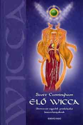 Scott Cunningham - l wicca - tmutat egyedl praktizl boszorknyoknak