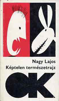 Nagy Lajos - Kptelen termszetrajz
