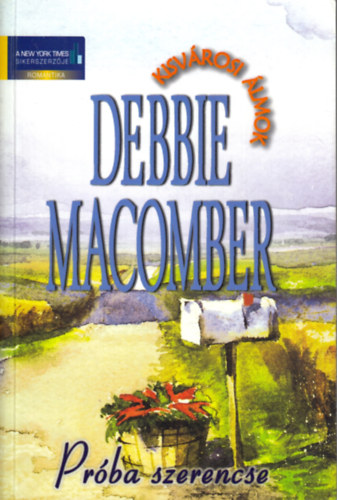 Debbie Macomber - Prba szerencse