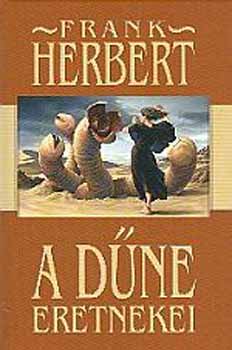 Frank Herbert - A Dne eretnekei