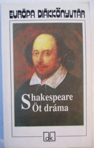 Kosztolányi Dezső (ford.) - Shakespeare- Öt dráma