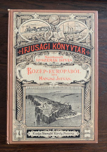 Hanusz Istv�n - K�z�p-Eur�p�b�l (f�ld- �s n�prazi k�pek)