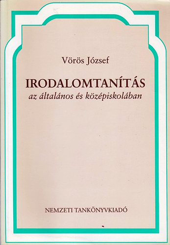 Vrs Jzsef - Irodalomtants az ltalnos s kzpiskolban