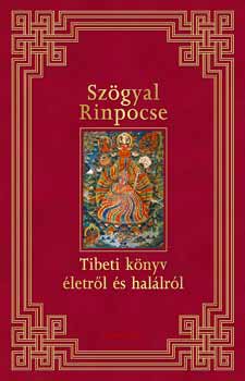 Szgyal Rinpocse - Tibeti knyv letrl s hallrl