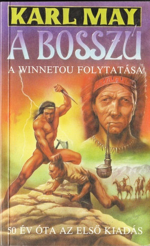 Karl May - A bossz� - A Winnetou folytat�sa