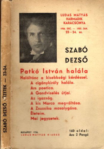 Szabó Dezső - Patkó István halála (Ludas Mátyás füzetek 23-24. dupla szám)