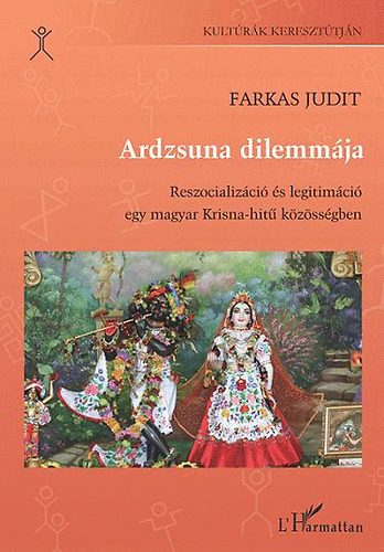 Farkas Judit - Ardzsuna dilemmja