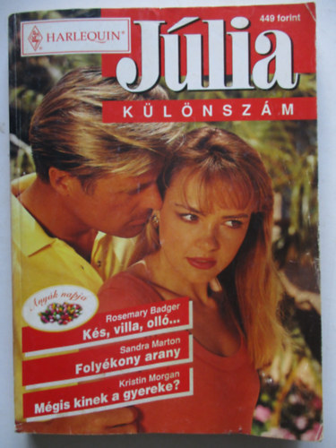 Több szerző - Júlia különszámok 1998/2. (Kés,villa,olló, Folyékony arany, Mégis kinek a gyereke?)
