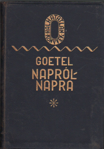 Ferdynand Goetel - Napr�l-napra (Halhatatlan k�nyvek)
