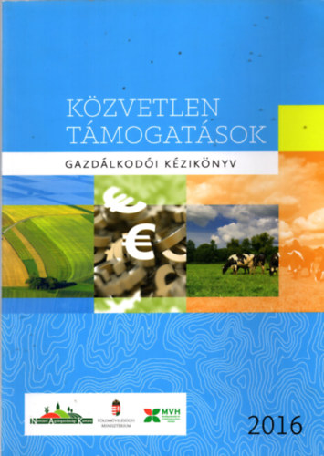 Fodor Zoltn, Takcs Attila Palakovics Szilvia - Kzvetlen tmogatsok - Gazdlkod kziknyv 2016