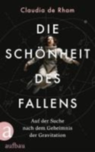 Claudia de Rham - Die Schönheit des Fallens
