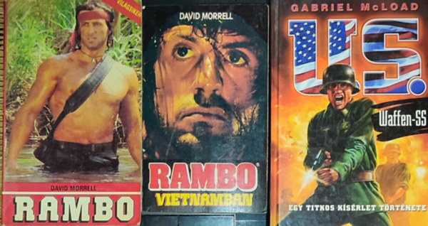 David Morell Gabriel McLoad - 3db hbors kalandregny - David Morell-Rambo I-II.; Gabriel McLoad-U.S. Waffen-SS