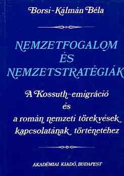 Borsi-Klmn Bla - Nemzetfogalom s nemzetstratgik