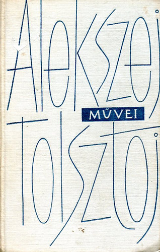 Alekszej Tolsztoj - Els� P�ter