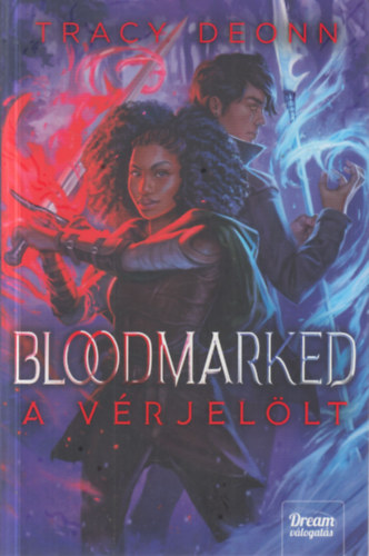 Tracy Deonn - Bloodmarked - A vérjelölt