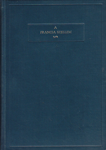 Eckhardt S�ndor - A francia szellem