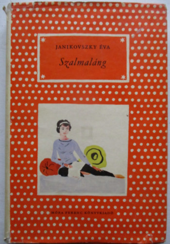 Janikovszky �va - Szalmal�ng