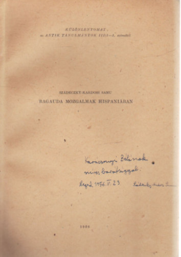Szdeczky-Kardoss Samu - Bagauda mozgalmak Hispaniban - Klnlenyomat- Dediklt