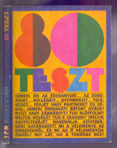 �roksz�ll�sy Zolt�n (v�l. �s szerk.), Dr. Ranschburg Jen� (el�sz�) - 80 teszt (szem�lyis�g tesztek)