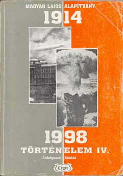 Trtnelem IV. 1914-1998