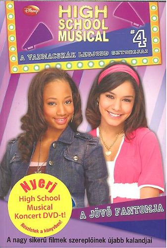 A j�v� fantomja - High School Musical 4.
