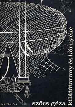 Sz�cs G�za - Kil�t�torony �s k�rny�ke