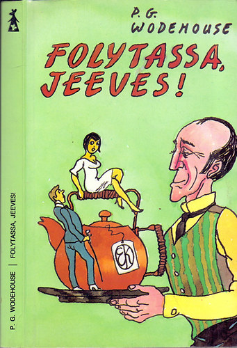 P. G. Wodehouse - Folytassa, Jeeves!