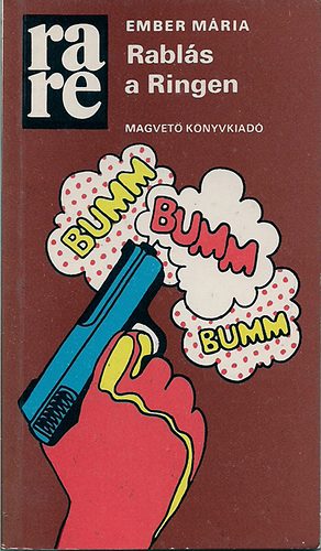 Ember Mária - Rablás a Ringen