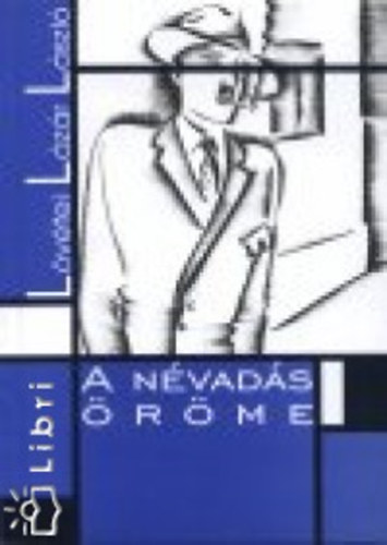 Lövétei Lázár László - A névadás öröme