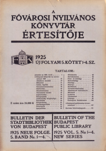 A Fvrosi Nyilvnos Knyvtr rtsestje 1925 (j vfolyam 5. ktet 1-4. sz.)